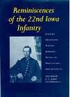 Beispielbild fr Reminiscences of the 22nd Iowa Volunteer Infantry zum Verkauf von Midtown Scholar Bookstore