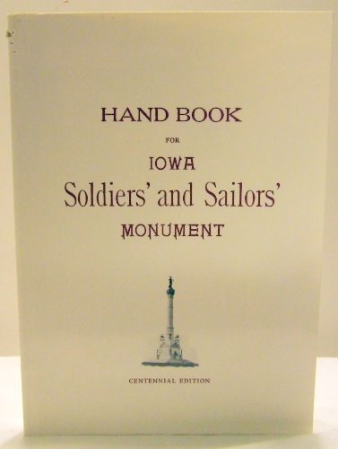 Stock image for Hand Book for Iowa Soldiers' and Sailors' Monument for sale by Once Upon A Time Books