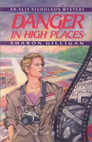 Beispielbild fr Danger in High Places: An Alix Nicholson Mystery zum Verkauf von Wonder Book