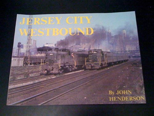 Jersey City Westbound (9780962903700) by Henderson, John