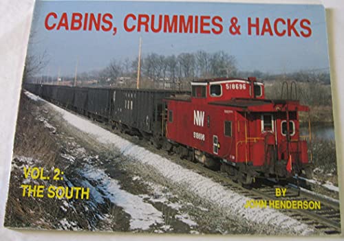 9780962903724: Cabins, Crummies & Hacks, Vol. 2: The South