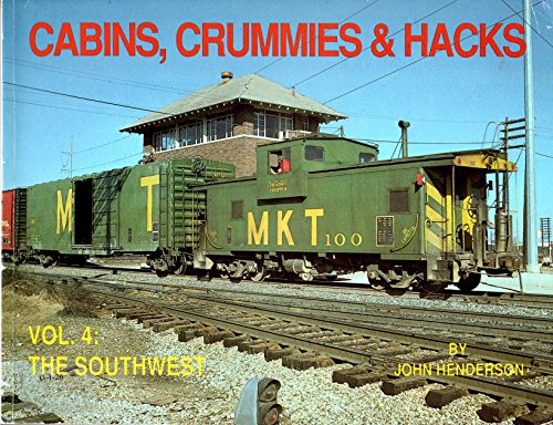 Stock image for Cabins, Crummies & Hacks: A Pageant of the Little Red Caboose Behind the Train for sale by ThriftBooks-Dallas