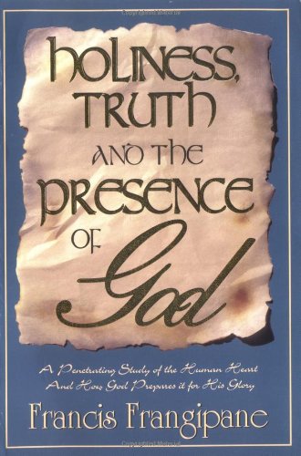 Stock image for Holiness, Truth and the Presence of God for sale by Gulf Coast Books
