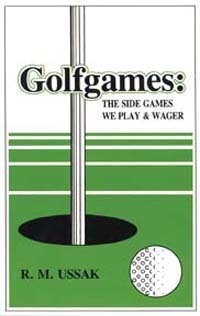 Stock image for Golfgames: The Side Games We Play and Wager for sale by SecondSale