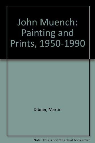 Beispielbild fr John Muench: Painting and Prints, 1950-1990 zum Verkauf von Wonder Book