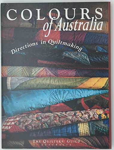 Beispielbild fr Colours of Australia: Directions in Quiltmaking zum Verkauf von Wonder Book