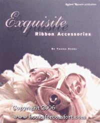 Beispielbild fr Exquisite Ribbon Accessories zum Verkauf von Books From California