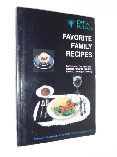 9780962906039: Eat and Be Lean Favorite Family Recipes