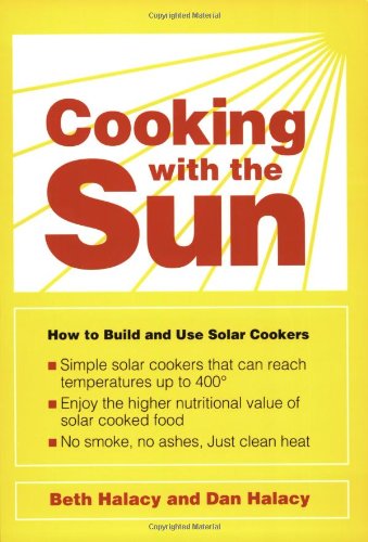 Beispielbild fr Cooking With the Sun: How to Build and Use Solar Cookers zum Verkauf von HPB-Red