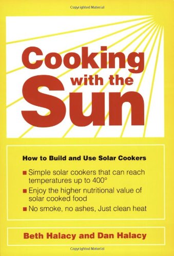 Stock image for Cooking With the Sun: How to Build and Use Solar Cookers for sale by HPB-Red