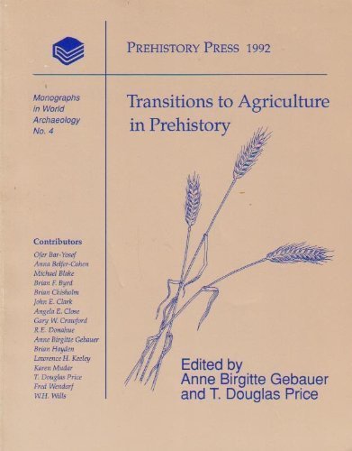 Beispielbild fr Transitions to Agriculture in Prehistory. zum Verkauf von N. Fagin Books