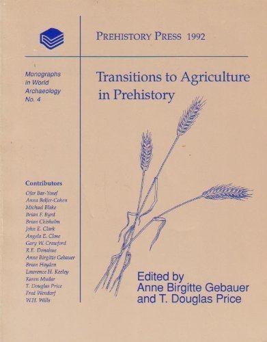 Imagen de archivo de Transitions to Agriculture in Prehistory. a la venta por N. Fagin Books