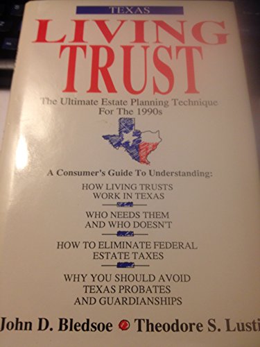 Beispielbild fr Texas Living Trust: The Ultimate Estate Planning Technique for th zum Verkauf von Hawking Books