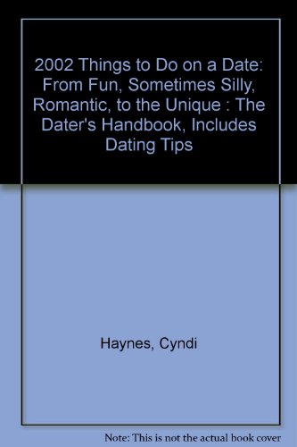 Imagen de archivo de Two Thousand Two Things to Do on a Date : The Dater's Handbook a la venta por Better World Books