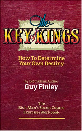 Stock image for The Key of Kings How to Determine Your Own Destiny for sale by ThriftBooks-Dallas