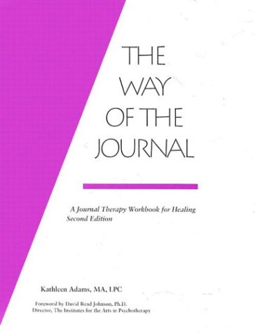 Stock image for The Way of the Journal: A Journal Therapy Workbook for Healing for sale by Giant Giant