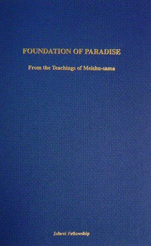 Beispielbild fr Foundation of Paradise Mokichi Okada zum Verkauf von Vintage Book Shoppe