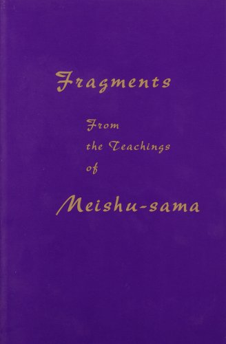 Beispielbild fr Fragments from the Teachings of Meishu-sama zum Verkauf von ThriftBooks-Atlanta