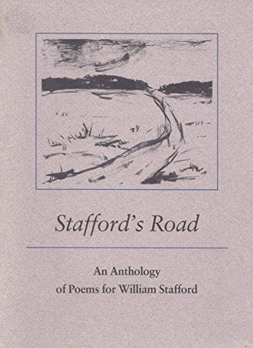 9780962919411: Stafford's Road: An Anthology of Poems for William Stafford