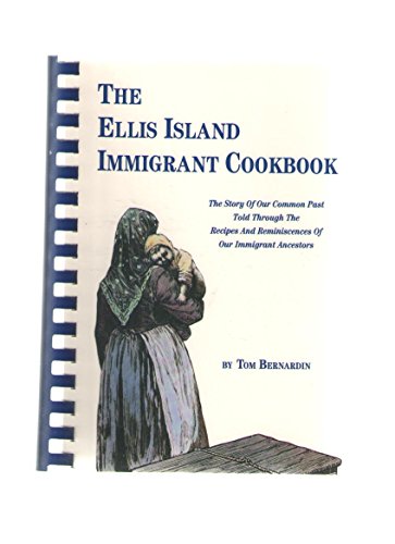 9780962919800: The Ellis Island immigrant cookbook