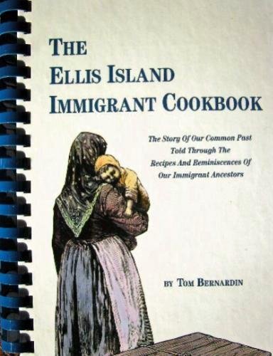 Stock image for The Ellis Island Immigrant Cookbook for sale by HPB-Diamond