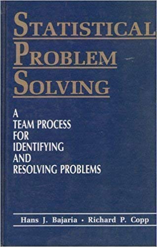 Beispielbild fr Statistical Problem Solving (SPS) : A Team Process for Identifying and Resolving Problems zum Verkauf von Better World Books