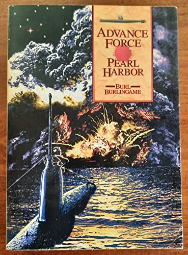 Stock image for Advance Force Pearl Harbor: The Imperial Navy's Underwater Assault on America for sale by HPB-Red