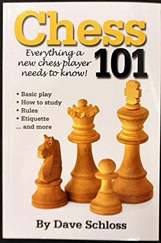 Stock image for Chess 101 : Everything a New Chess Player Needs to Know! for sale by Better World Books