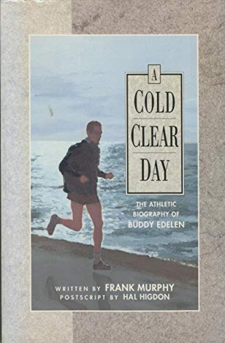 Beispielbild fr Cold Clear Day: The Athletic Biography of Buddy Edelen zum Verkauf von HPB-Ruby