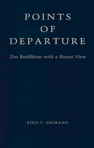 9780962924606: Points of Departure: Zen Buddhism With a Rinzai View