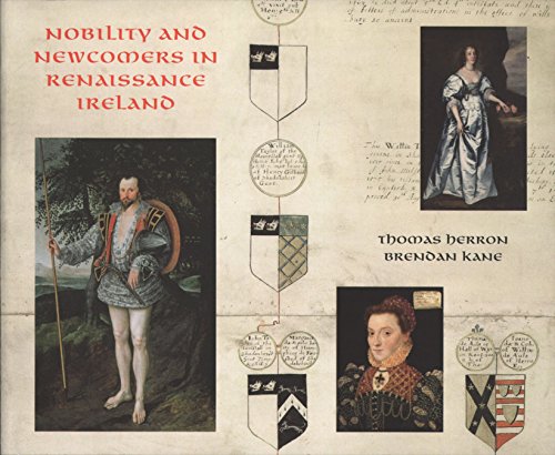 Beispielbild fr Nobility and Newcomers in Renaissance Ireland zum Verkauf von Wonder Book