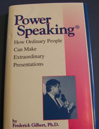 9780962927256: Powerspeaking: How Ordinary People Can Make Extraordinary Presentations