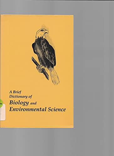 Stock image for A Brief Dictionary of Biology and Environmental Science for sale by AardBooks