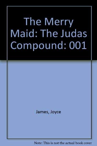 Stock image for The Merry Maid: The Judas Compound: Vol 001 for sale by Revaluation Books