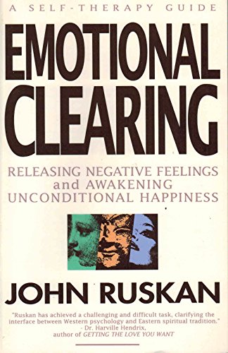 Imagen de archivo de Emotional Clearing : A Self-Therapy Guide to Releasing Negative Feelings a la venta por Better World Books