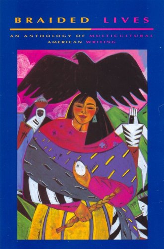 Beispielbild fr Braided Lives : An Anthology of Multicultural American Writing zum Verkauf von Better World Books