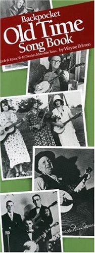 9780962932700: Backpocket Old-Time Songbook: Words & Music to 40 Timeless Mountain Songs