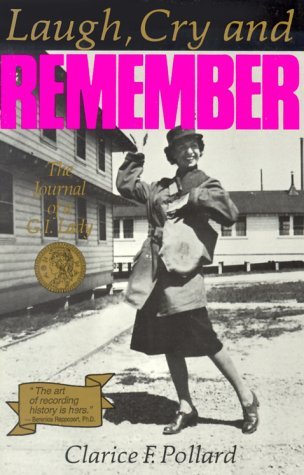 Laugh, Cry, and Remember: The Journal of A G.I. Lady