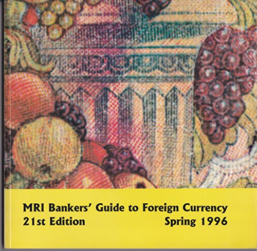 9780962933974: Mri Bankers Guide to Foreign Currency 1999