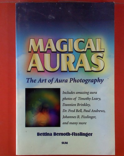 Beispielbild fr Magical Auras the Art of Aura Photography zum Verkauf von Kona Bay Books