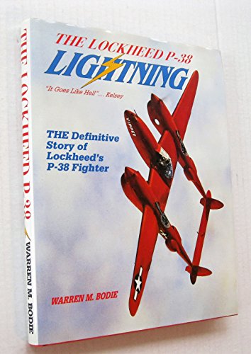 The Lockheed P-38 Lightning (9780962935909) by Bodie, Warren M.