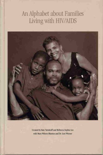 Stock image for An Alphabet About Families Living with HIV/AIDS for sale by "Pursuit of Happiness" Books