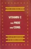 Stock image for Vitamin C : The Pros and Cons for sale by Better World Books