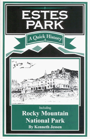 Beispielbild fr Estes Park - A Quick History zum Verkauf von ThriftBooks-Dallas