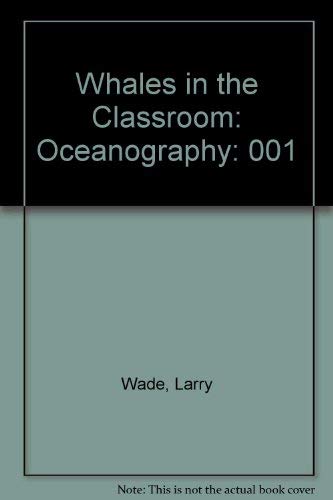 Imagen de archivo de Oceanography Vol. 1: Whales in the Classroom a la venta por ThriftBooks-Dallas