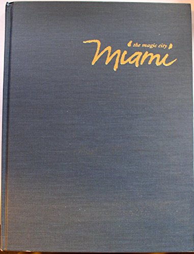 Beispielbild fr Miami: The Magic City zum Verkauf von HALCYON BOOKS