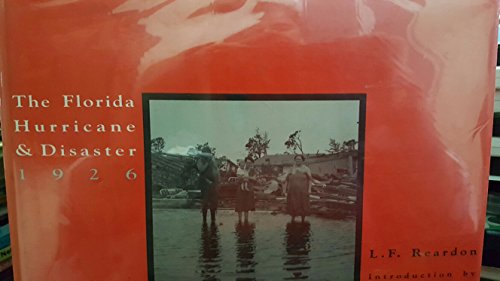 Beispielbild fr The Florida Hurricane and Disaster, 1992 and 1926 zum Verkauf von Better World Books