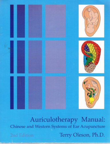 Imagen de archivo de Auriculotherapy Manual: Chinese and Western Systems of Ear Acupuncture a la venta por Patrico Books