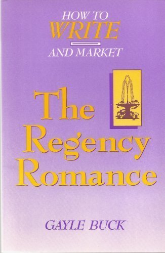 Beispielbild fr How to Write and Market the Regency Romance zum Verkauf von WorldofBooks