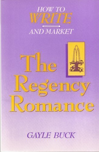 9780962942303: How to Write and Market the Regency Romance
